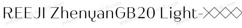 REEJI ZhenyanGB20 Light字体转换